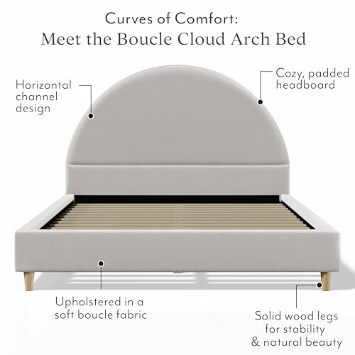 Curves of Comfort Boucle Cloud Arch Bed with padded headboard and wood legs.